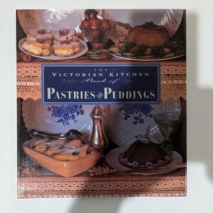 The Victorian Kitchen book of Pastries and Puddings.  JG Press
